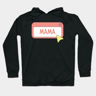 MAMA Hoodie